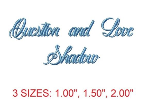 Question and Love Shadow Font: An Embroidery Review